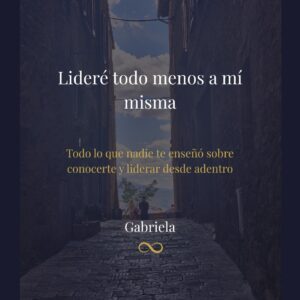 Lideré todo menos a mí misma